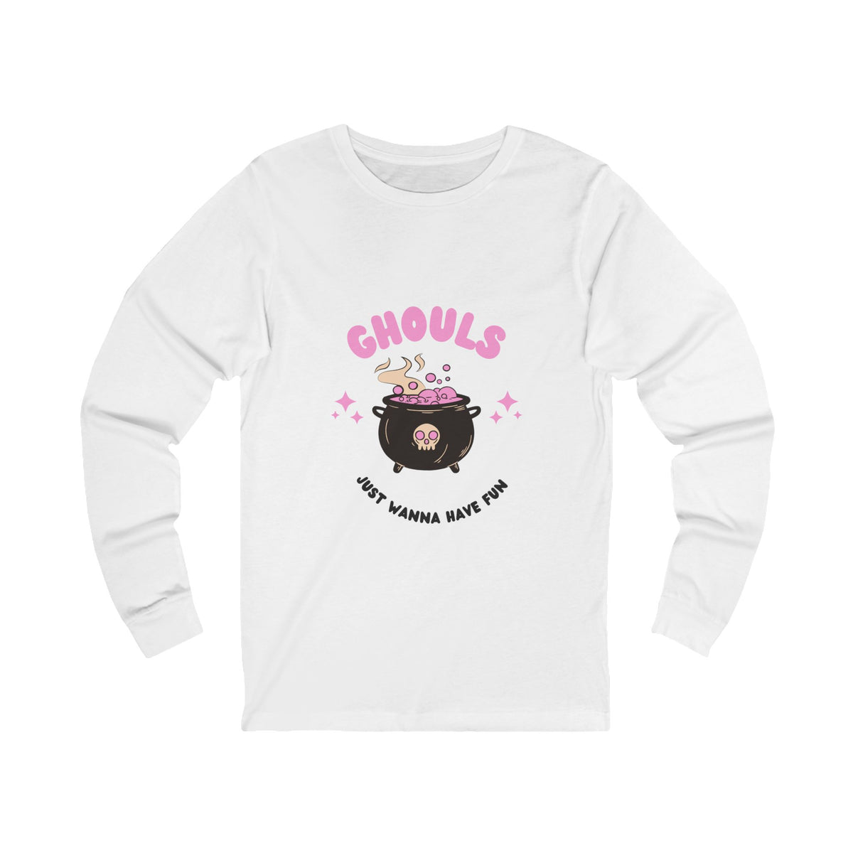 Ghouls Just Wanna Have Fun Long Sleeve Tee