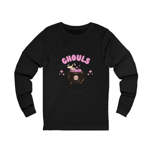 Ghouls Just Wanna Have Fun Long Sleeve Tee