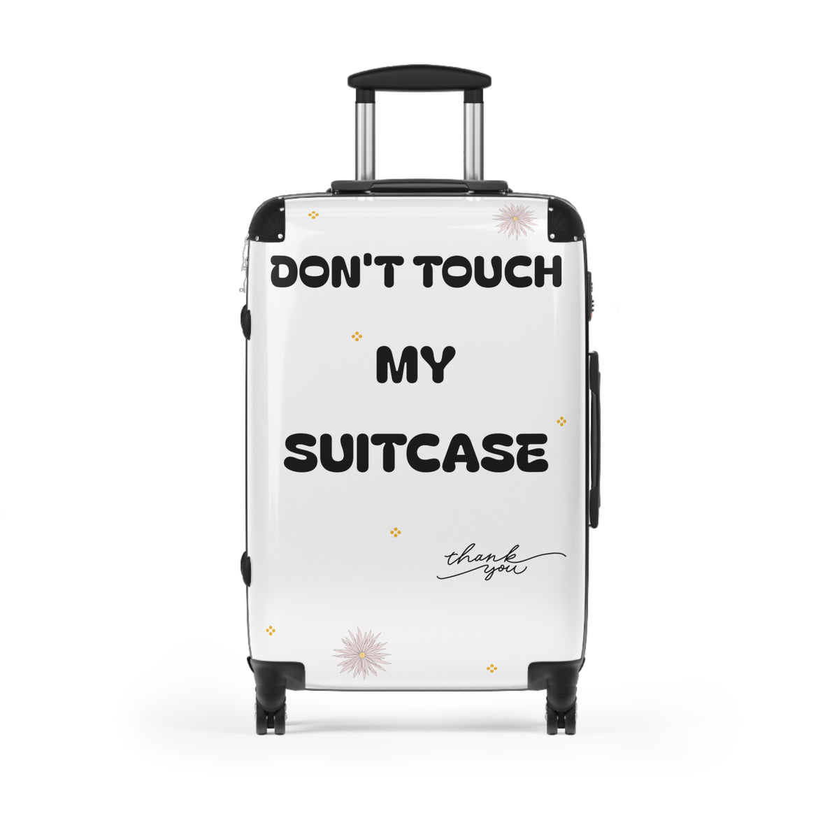 Don't Touch My Suitcase Travel Luggage