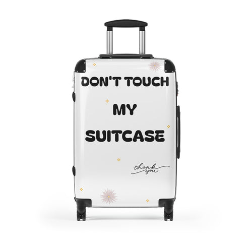 Don't Touch My Suitcase Travel Luggage