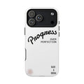 Progress Over Perfection Magnetic Phone Case