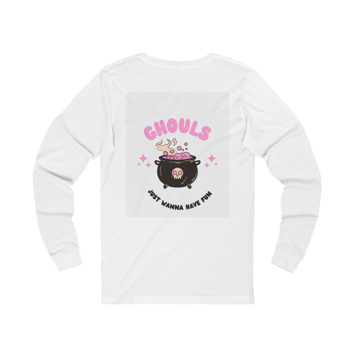 Ghouls Just Wanna Have Fun Long Sleeve Tee